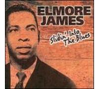 James, Elmore - Slidin Into The Blues