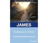James - Endurance in Christ: A 30-Day Scripture Journal