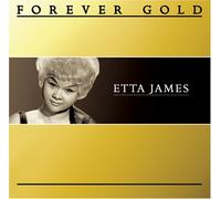 James, Etta - Forever Gold: Etta James