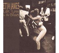 James, Etta - Life, Love And The Blues