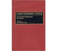 James Fenimore Cooper: An Annotated Bibliography of Criticism Dyer, Alan Frank (Auteur)