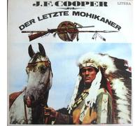James Fenimore Cooper - Der Letzte Mohikaner [Vinyl LP]