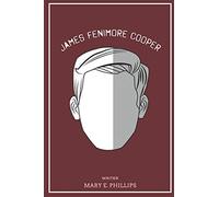 James Fenimore Cooper: With original illustrations