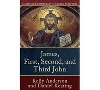 James First Second and Third John by Mary Healy Kelly Anderson, Daniel Keating, Peter Williamson M D , Mary Healy (Auteur)