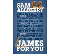 James For You by Sam Allberry Sam Allberry (Auteur)