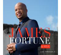 James Fortune & FIYA - Live Through It
