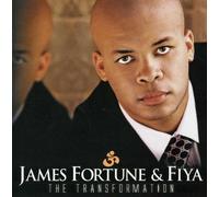 James Fortune|Fiya - Transformation