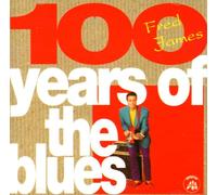 James, Fred - 100 Years Of The Blues