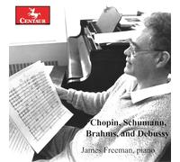 James Freeman - Chopin Schumann Brahms & Debussy [Compact Discs]