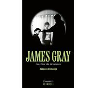 James Gray Au coeur de la lumière - Jacques Demange - Passage - relié - Beau livre