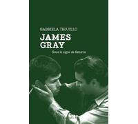 James Gray: Sous le signe de Saturne