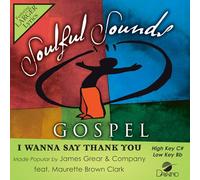 James Grear & Company feat. Maurette Brown Clark - I Wanna Say Thank You [Accompaniment/Performance Track] [Import]