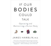 James Hamblin If Our Bodies Could Talk (Poche)