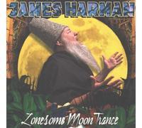 James Harman - Lonesome Moon Trance [Import]