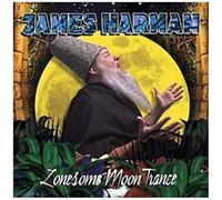 James Harman Zonesome Moon Trance