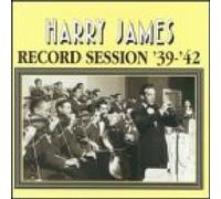 James, Harry - 1939-42-Record Sessions