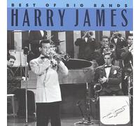 James, Harry - Best of Big Bands