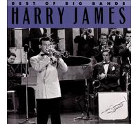 James, Harry - Best of Big Bands