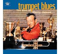 James, Harry - Trumpet Blues - The Best Of Harry James