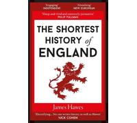 James Hawes The Shortest History of England (Poche) Shortest History