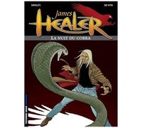 James Healer Tome 2 : La Nuit Du Cobra