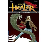 James Healer, tome 2 : La Nuit du Cobra