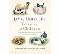 James Herriot's Treasury for Children: Warm and Joyful Tales by the Author of