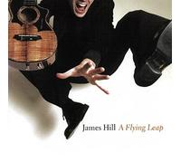 James Hill - A Flying Leap [Import]