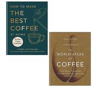 James Hoffmann Collection 2 Books Set (How to make the best coffee at home & The World Atlas of Coffee)