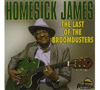 James, Homesick - Last of the Broomdusters