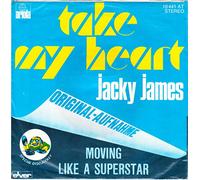 JAMES, Jacky - Take My Heart / Moving Like A Superstar / 16 441 AT