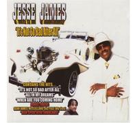 James, Jesse - It's Not So Bad After All