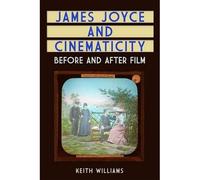 James Joyce And Cinematicity