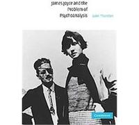 James Joyce and the Problem of Psychoanalysis Luke Thurston (Auteur)