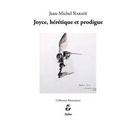 James Joyce, Hérétique Et Prodigue