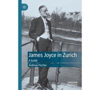 James Joyce In Zurich
