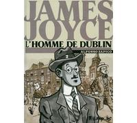 James Joyce, l'homme de Dublin