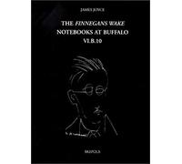 James Joyce, The Finnegans Wake Notebooks At Buffalo - Vi.B.10