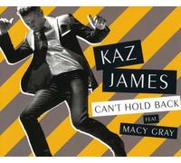James, Kaz - Can't Hold Back (Featuring Macy Gray) [Import]