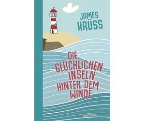 James Krüs Die Glücklichen Inseln hinter dem Winde. Die schönste Ut (Relié)