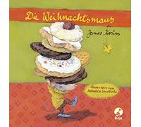 James Krüss Ann Die Weihnachtsmaus (Pappbilderbuch): Krüss, Die Weihnach (Relié)