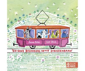 James Krüss Lis Die ganz besonders nette Straßenbahn: Der Klassiker von (Relié)