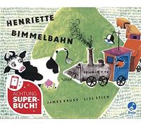 James Krüss Lis Henriette Bimmelbahn: Ein lustiges Bilderbuch mit Versen (Relié)
