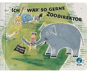 James Krüss Lisl Stich Ich wär so gerne Zoodirektor (Poche)