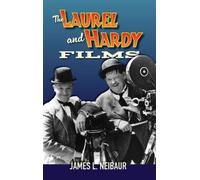 James L Neibaur The Laurel and Hardy Films (Relié)