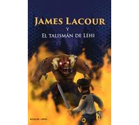 James Lacour: Y el talismán de Lehi