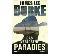 James Lee Burke Daniel Müller Das verlorene Paradies: Roman (Poche)