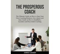 James Lesedi The Prosperous Coach (Poche)