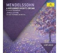 JAMES LEVINE - A MIDSUMMER NIGHT'S DREAM,ROSAMUNDE; CD MENDELSSOHN/SCHUBERT NEUF