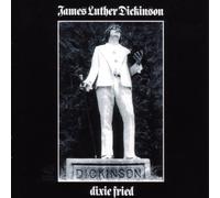 James Luther Dickinson - Dixie Fried [Re-Issue]